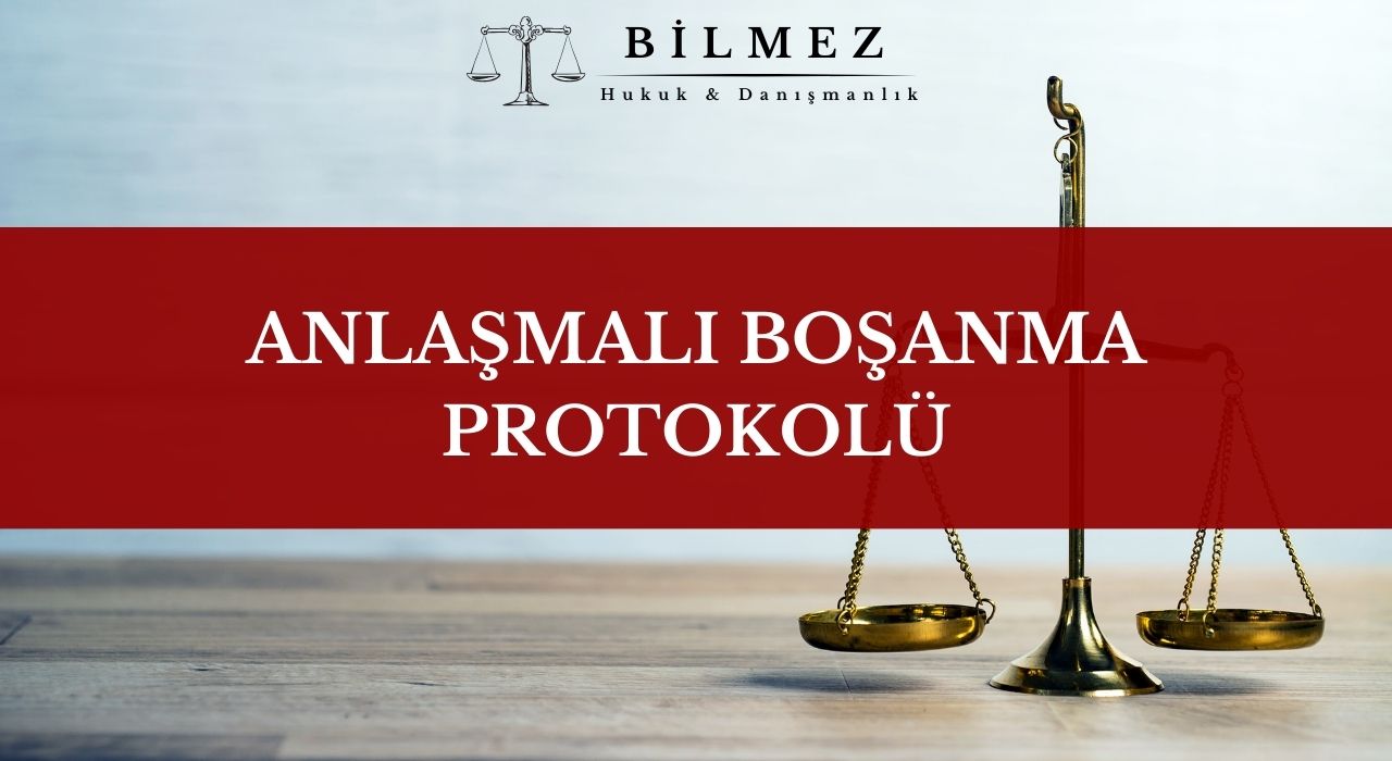 ANLAŞMALI BOŞANMA PROTOKOLÜ