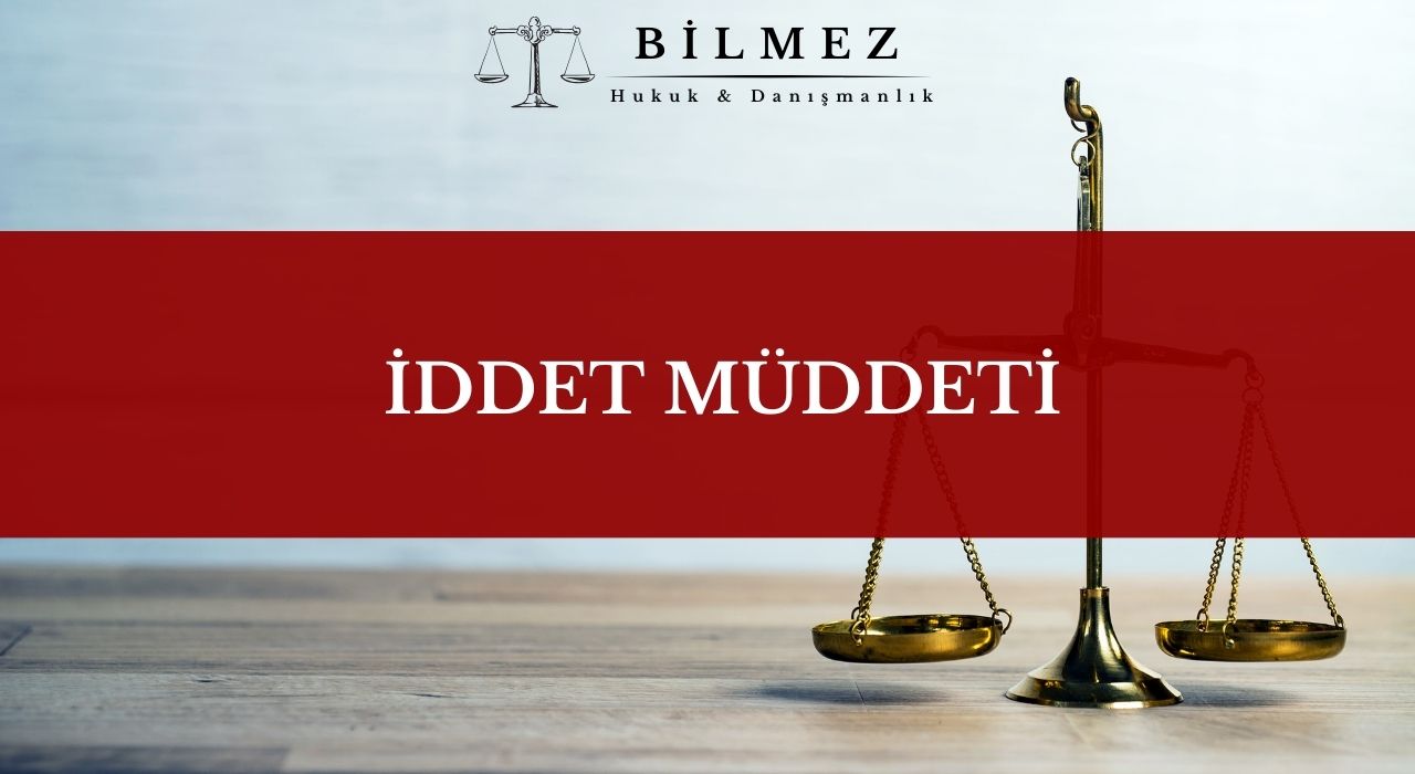 İDDET MÜDDETİ