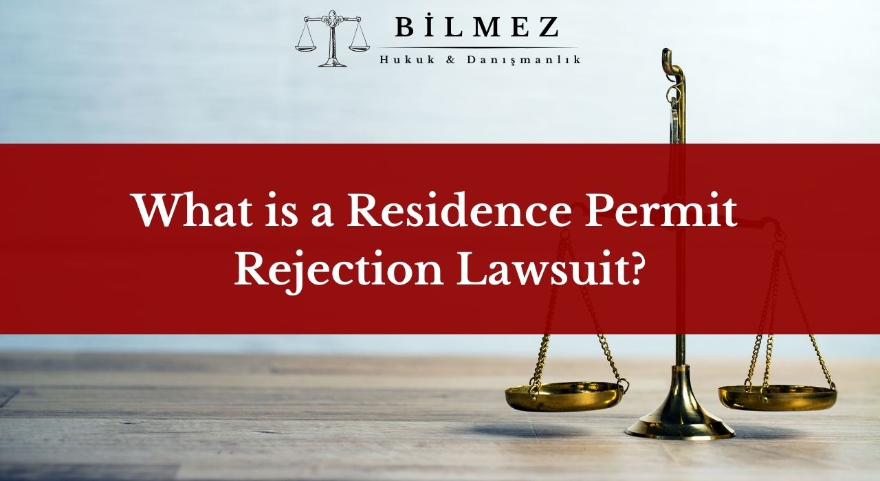 What is a Residence Permit Rejection Lawsuit?