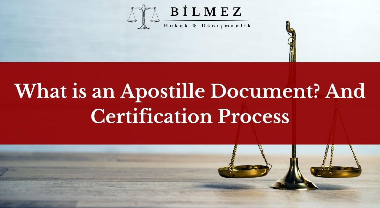 What is an Apostille Document? And Certification Process