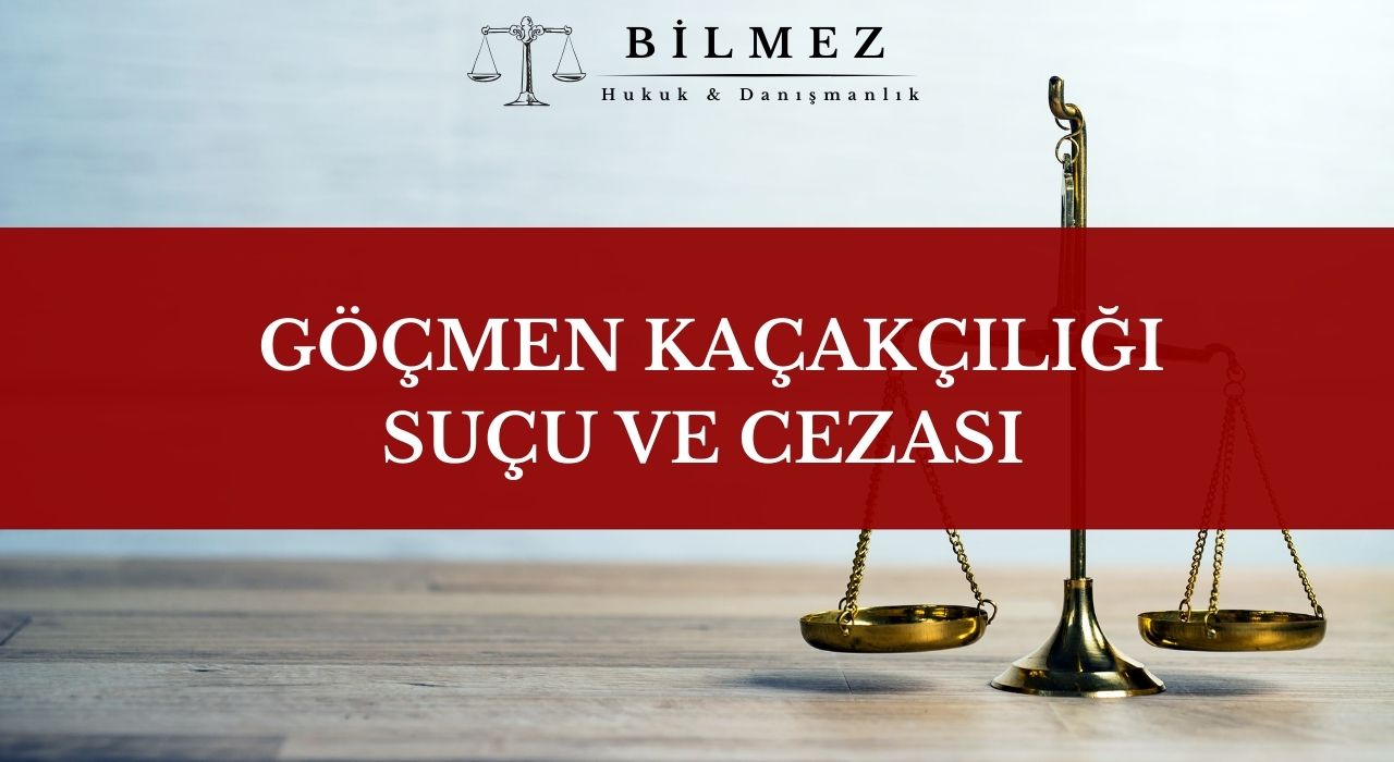 Göçmen Kaçakçılığı Suçu ve Cezası