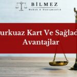 Turkuaz Kart Ve Sağladığı Avantajlar