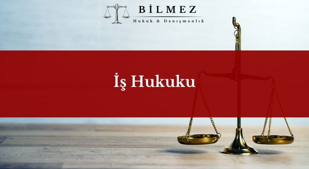 İş Hukuku